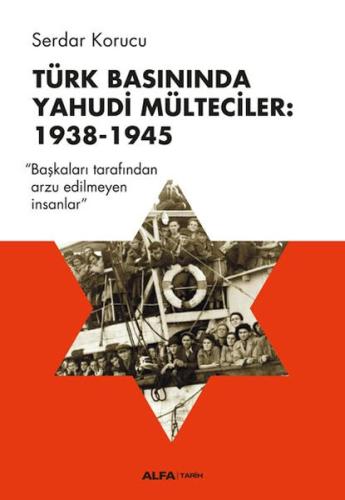 Kurye Kitabevi - Türk Basınında Yahudi Mülteciler: 1938-1945