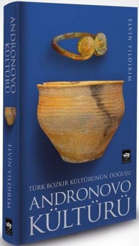 Kurye Kitabevi - Türk Bozkır Kültürünün Doğuşu-Andronovo Kültürü