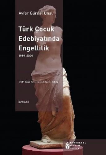 Kurye Kitabevi - Türk Çocuk Edebiyatında Engellilik 1969 2009