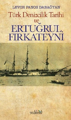 Kurye Kitabevi - Türk Denizcilik Tarihi ve Ertuğrul Fırkateyni