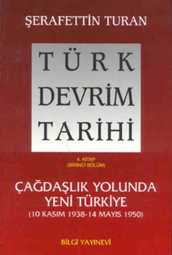 Kurye Kitabevi - Türk Devrim Tarihi 4. Kitap (Birinci Bölüm) Çağdaşlık