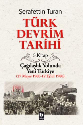 Kurye Kitabevi - Türk Devrim Tarihi 5. Kitap Çağdaşlık Yolunda Yeni Tü