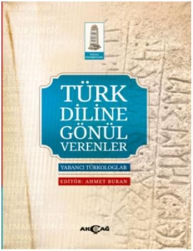 Kurye Kitabevi - Türk Diline Gönül Verenler Yabancı Türkologlar