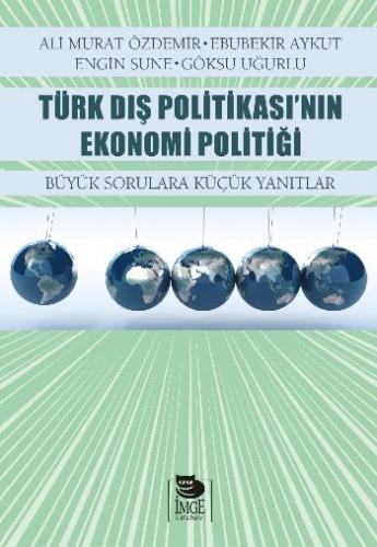 Kurye Kitabevi - Türk Dış Politikasının Ekonomi Politiği Büyük Sorular