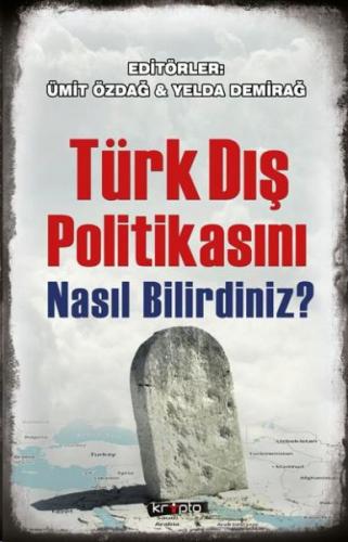 Kurye Kitabevi - Türk Dış Politikasını Nasıl Bilirdiniz