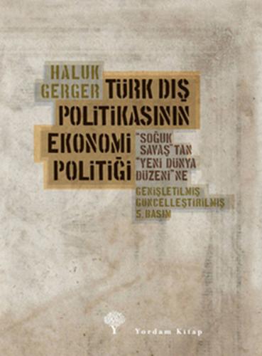 Kurye Kitabevi - Türk Dış Politikasının Ekonomi Politiği