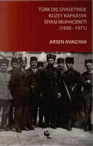 Kurye Kitabevi - Türk Dış Siyasetinde Kuzey Kafkasya Siyasi Muhacereti