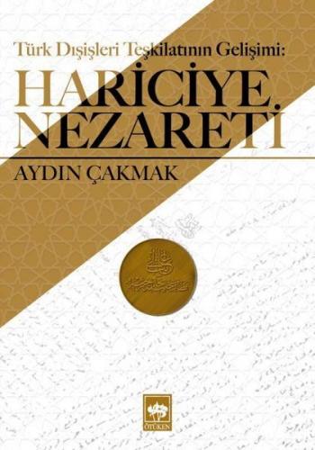 Kurye Kitabevi - Hariciye Nezareti-Türk Dış Teşkilatının Gelişimi