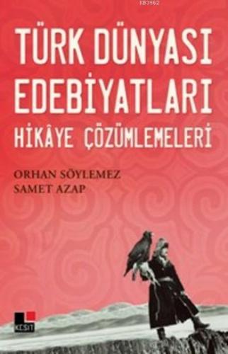 Türk Dünyası Edebiyatları Hikaye Çözümlemeleri - Münzevi Kitabevi