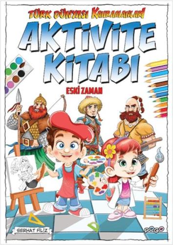 Türk Dünyası Kahramanları Aktivite Kitabı (Eski Zaman) - Münzevi Kitab