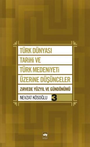Kurye Kitabevi - Türk Dünyası Tarihi ve Türk Medeniyeti Üzerine Düşünc
