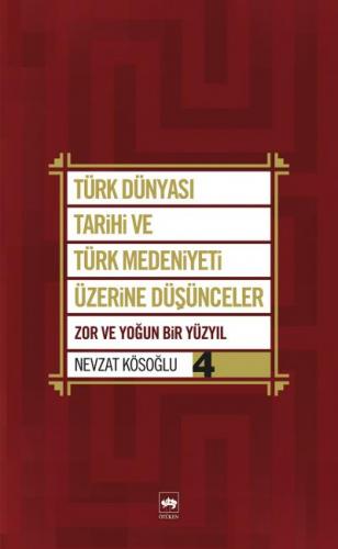 Kurye Kitabevi - Türk Dünyası Tarihi ve Türk Medeniyeti Üzerine Düşünc
