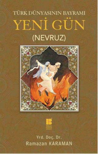 Kurye Kitabevi - Türk Dünyasının Bayramı Yeni Gün Nevruz