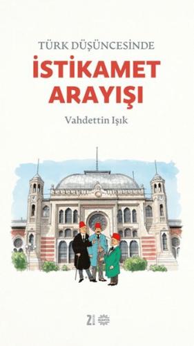Türk Düşüncesinde İstikamet Arayışı