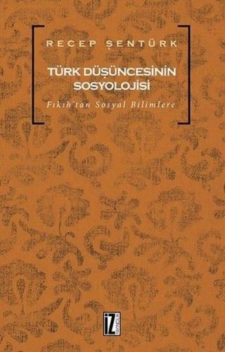 Kurye Kitabevi - Türk Düşüncesinin Sosyolojisi-Fıkıh'tan Sosyal Biliml
