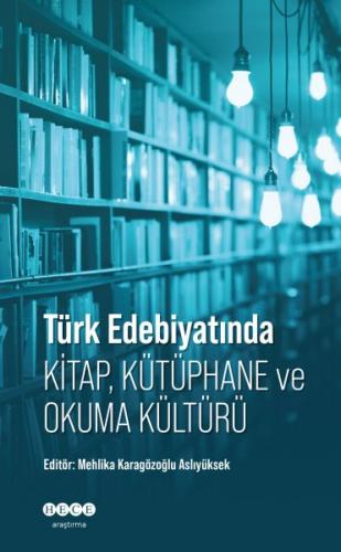 Kurye Kitabevi - Türk Edebiyatında Kitap, Kütüphane ve Okuma Kültürü