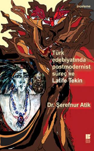 Kurye Kitabevi - Türk Edebiyatında Postmodernist Süreç ve Latife Tekin
