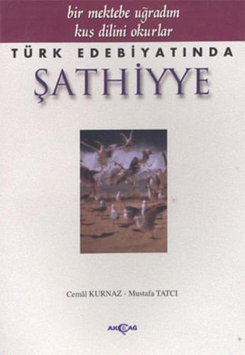 Kurye Kitabevi - Türk Edebiyatında Şathiyye Bir Mektebe Uğradım Kuş Di