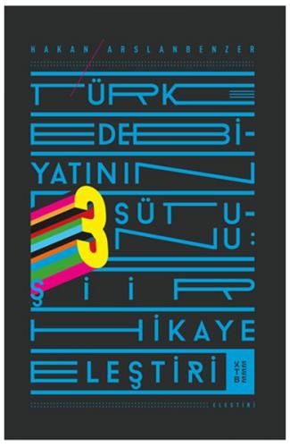 Kurye Kitabevi - Türk Edebiyatının 3 Sütunu Şiir Hikaye Eleştiri