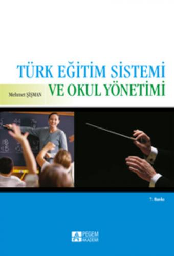 Kurye Kitabevi - Türk Eğitim Sistemi ve Okul Yönetimi / M.Şişman