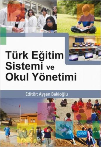Kurye Kitabevi - Türk Eğitim Sistemi ve Okul Yönetimi-Ayşen Bakioğlu