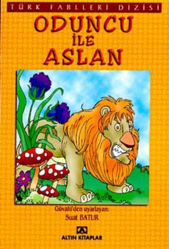 Kurye Kitabevi - Türk Fablleri Oduncu ile Aslan