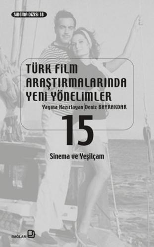 Kurye Kitabevi - Türk Film Araştırmalarında Yeni Yönelimler 15 Sinema 