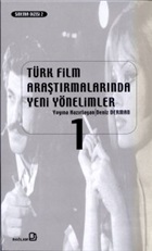 Kurye Kitabevi - Türk Film Araştırmalarında Yeni Yönelimler 1