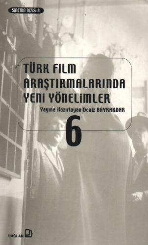 Kurye Kitabevi - Türk Film Araştırmalarında Yeni Yönelimler 6