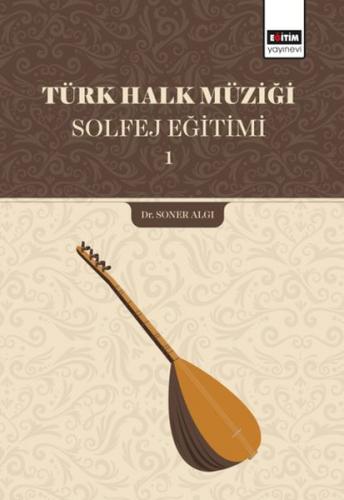 Kurye Kitabevi - Türk Halk Müziği Solfej Eğitimi 1