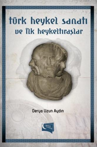 Kurye Kitabevi - Türk Heykel Sanati ve Ilk Heykeltiraslar