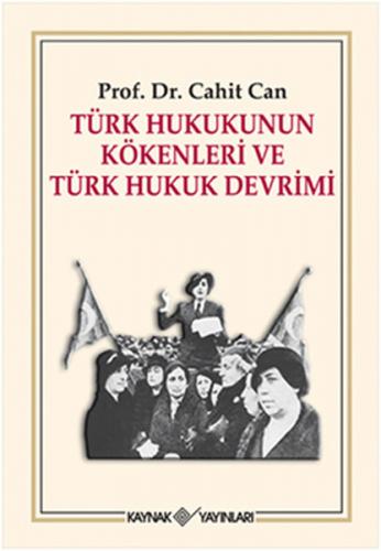 Türk Hukukunun Kökenleri ve Türk Hukuk Devrimi
