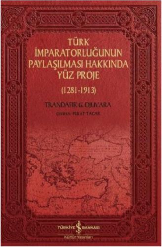 Kurye Kitabevi - Türk İmparatorluğunun Paylaşılması Hakkında Yüz Proje