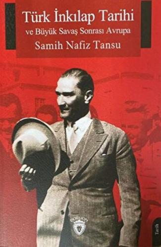 Kurye Kitabevi - Türk İnkılap Tarihi ve Büyük Savaş Sonrası Avrupa
