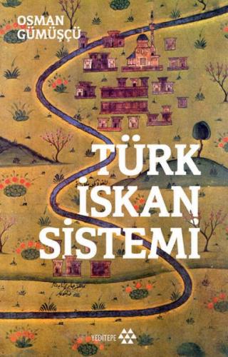 Kurye Kitabevi - Türk İskan Sistemi