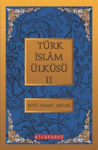 Kurye Kitabevi - Türk İslam Ülküsü-II