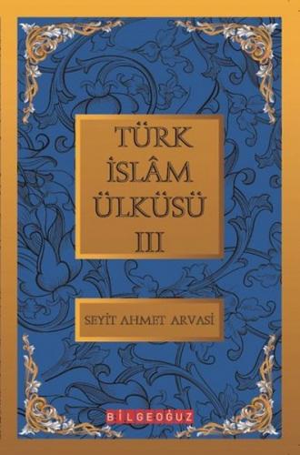 Kurye Kitabevi - Türk İslam Ülküsü-III