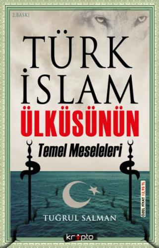 Kurye Kitabevi - Türk İslam Ülküsünün Temel Meseleleri