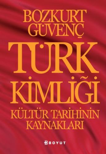 Türk Kimliği - Kültür Tarihinin Kaynakları - Münzevi Kitabevi