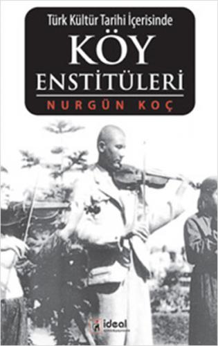 Türk Kültür Tarihi İçerisinde Köy Enstitüleri - Münzevi Kitabevi