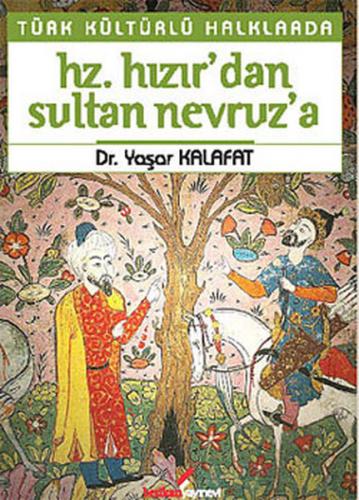 Kurye Kitabevi - Türk Kültürlü Halklarda Hz. Hızır'dan, Sultan Nevruz'