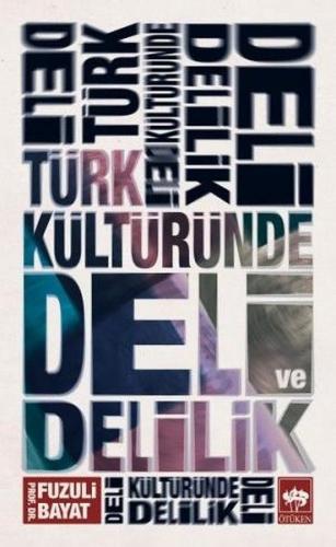 Kurye Kitabevi - Türk Kültüründe Deli ve Delilik