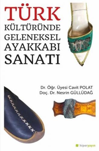 Kurye Kitabevi - Türk Kültüründe Geleneksel Ayakkabı Sanatı