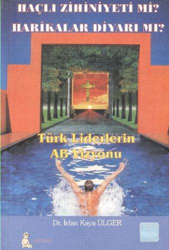 Kurye Kitabevi - Türk Liderlerin Ab Vizyonu