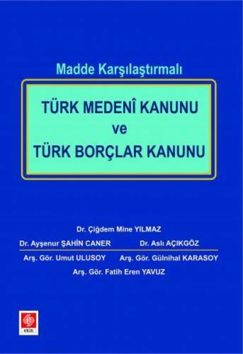 Kurye Kitabevi - Türk Medeni Kanunu ve Türk Borçlar Kanunu Madde Karşı