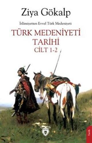 Türk Medeniyeti Tarihi Cilt 1-2 - Münzevi Kitabevi