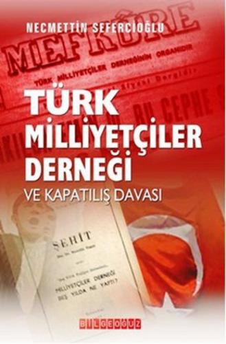 Kurye Kitabevi - Türk Milliyetçiler Derneği ve Kapatılış Davası