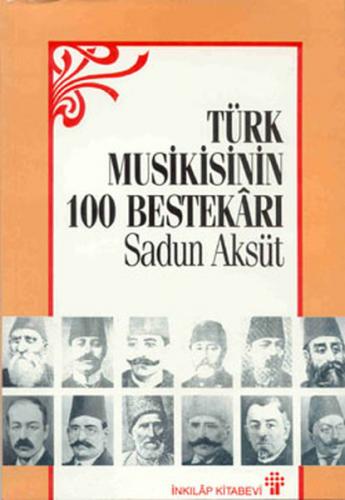 Türk Musikisinin 100 Bestekarı - Münzevi Kitabevi