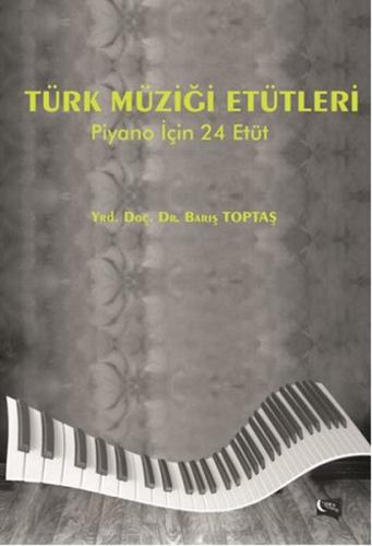 Kurye Kitabevi - Türk Müziği Etütleri-Piyano İçin 24 Etüt