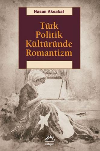 Kurye Kitabevi - Türk Politik Kültüründe Romantizm